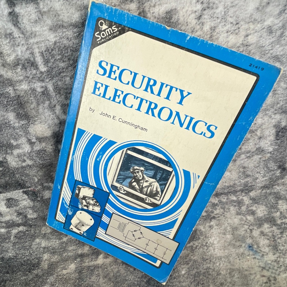 Security Electronics 2nd Ed 1977 Book John Cunningham Howard W Sams Blue White